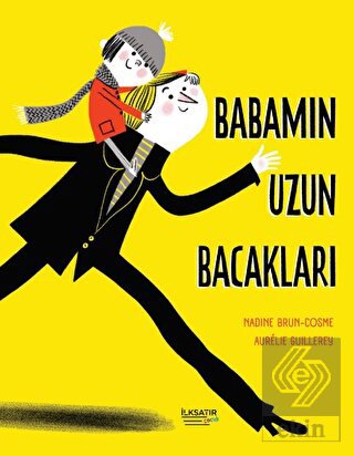 Babamın Uzun Bacakları