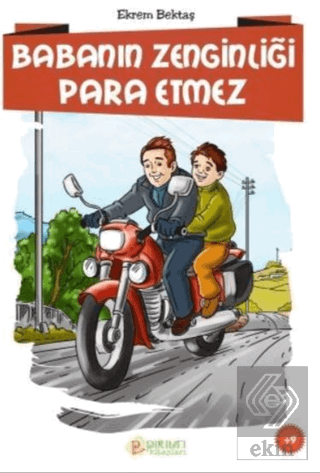 Babanın Zenginliği Para Etmez