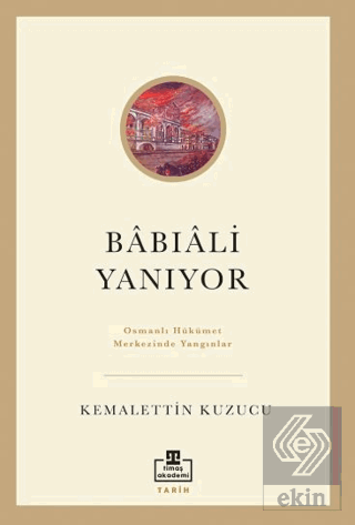 Bâbıâli Yanıyor