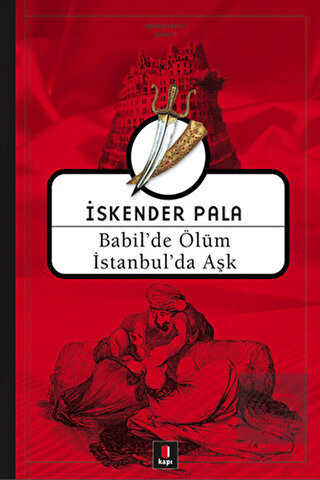 Babil\'de Ölüm İstanbul\'da Aşk