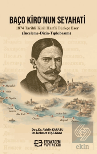 Baço Kiro'nun Seyahati 1874 Tarihli Kiril Harfli Türkçe Eser (İnceleme