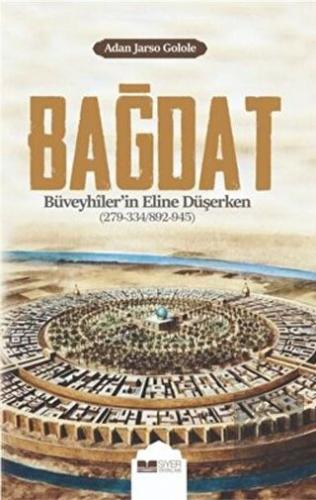 Bağdat Büveyhiler'in Eline Düşerken