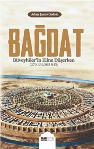 Bağdat Büveyhiler'in Eline Düşerken