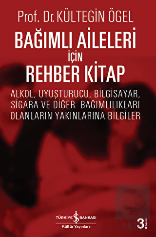 Bağımlı Aileleri İçin Rehber Kitap
