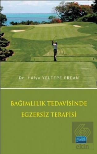 Bağımlılık Tedavisinde Egzersiz Terapisi