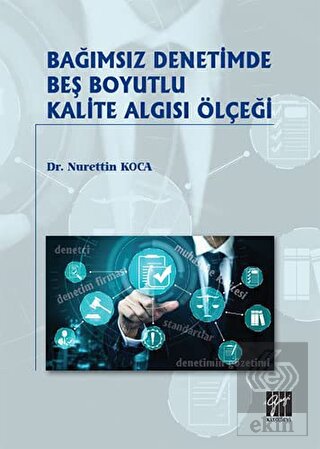 Bağımsız Denetimde Beş Boyutlu Kalite Algısı Ölçeğ