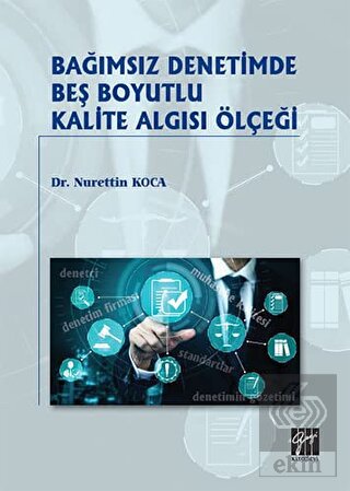 Bağımsız Denetimde Beş Boyutlu Kalite Algısı Ölçeğ