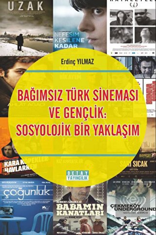 Bağımsız Türk Sineması Ve Gençlik: Sosyolojik Bir