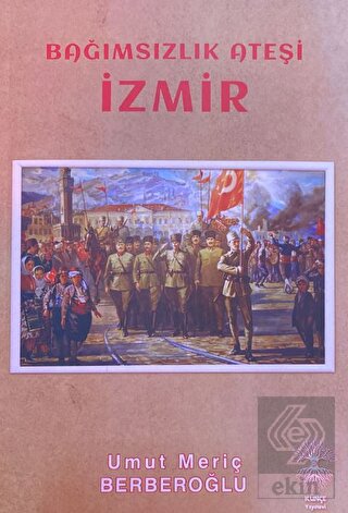 Bağımsızlık Ateşi İzmir