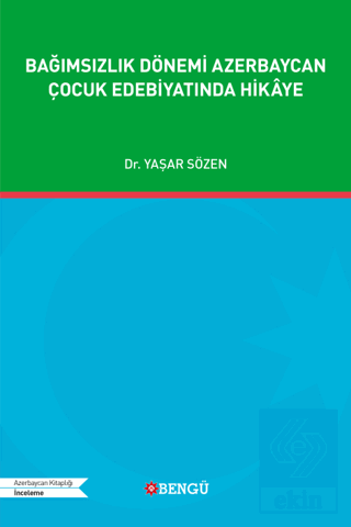 Bağımsızlık Dönemi Azerbaycan Çocuk Edebiyatında Hikâye