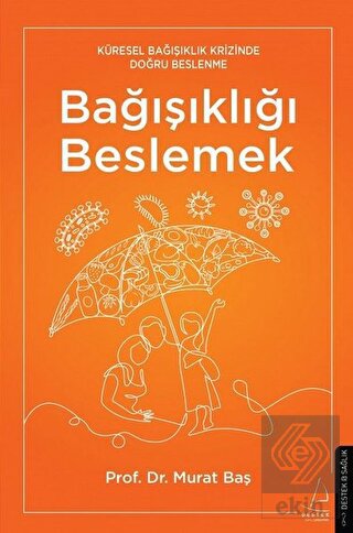 Bağışıklığı Beslemek