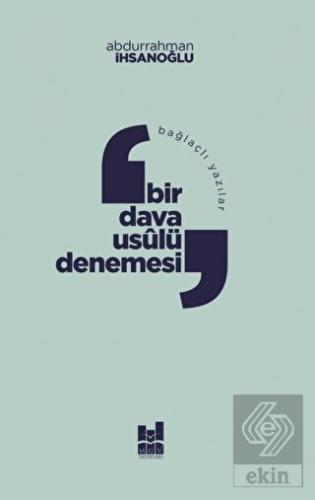 Bağlaçlı Yazılar: Bir Dava Usulü Denemesi