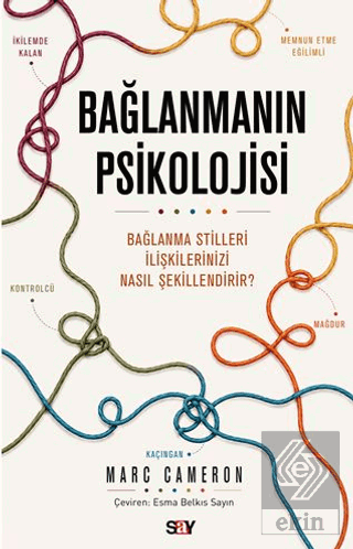 Bağlanmanın Psikolojisi Marc Cameron Say Yayınları Satın Al - ekinkita