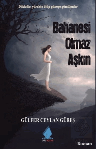 Bahanesi Olmaz Aşkın