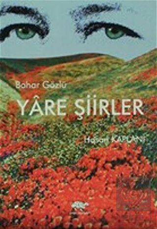 Bahar Gözlü Yare Şiirler