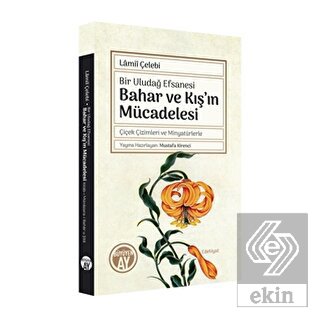 Bahar ve Kış'ın Mücadelesi - Bir Uludağ Efsanesi