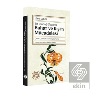 Bahar ve Kış'ın Mücadelesi - Bir Uludağ Efsanesi