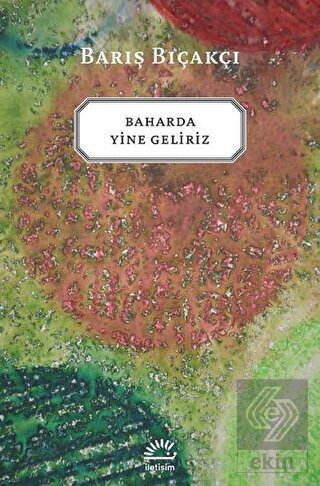 Baharda Yine Geliriz