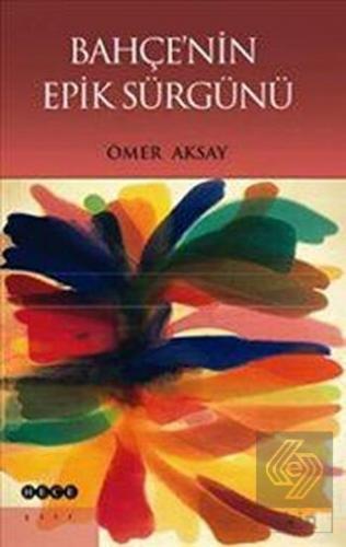 Bahçenin Epik Sürgünü