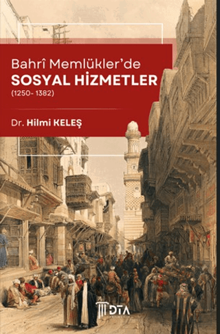 Bahri Memlüklerde Sosyal Hizmetler (1250-1382)