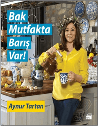 Bak Mutfakta Barış Var