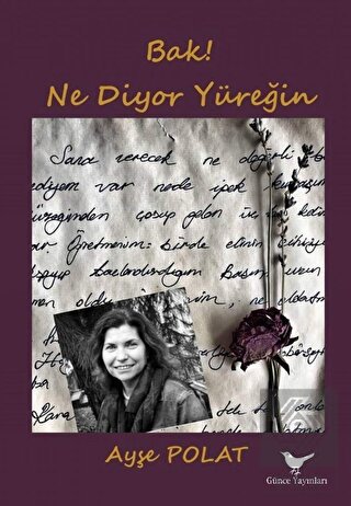 Bak! Ne Diyor Yüreğin