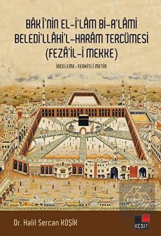 Baki'nin El-İ'lam Bi-A'lami Beledi'llahi'l - Haram