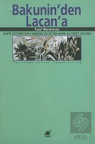 Bakunin\'den Lacan\'a