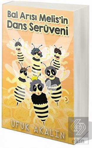 Bal Arısı Melis\'in Dans Serüveni