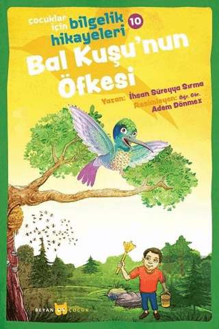 Bal Kuşu\'nun Öfkesi - Çocuklar İçin Bilgelik Hikay