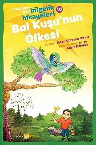 Bal Kuşu\'nun Öfkesi - Çocuklar İçin Bilgelik Hikay