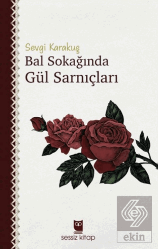 Bal Sokağında Gül Sarnıçları