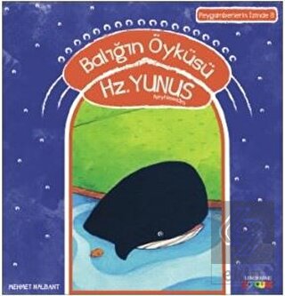 Balığın Öyküsü Hz. Yunus Aleyhiselam