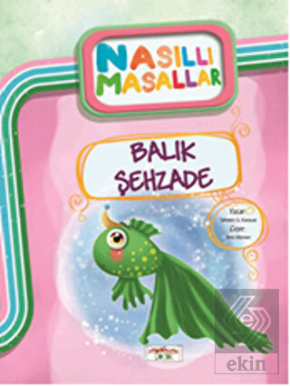 Balık Şehzade/ Nasıllı Masallar