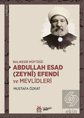 Balıkesir Müftüsü Abdullah Esad (Zeyni) Efendi ve