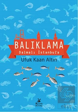Balıklama Dalmalı İstanbul'a