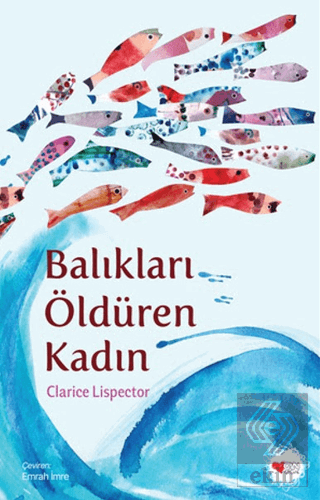 Balıkları Öldüren Kadın