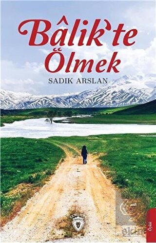 Balik\'te Ölmek