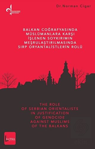 Balkan Coğrafyasında Müslümanlara Karşı İşlenen So