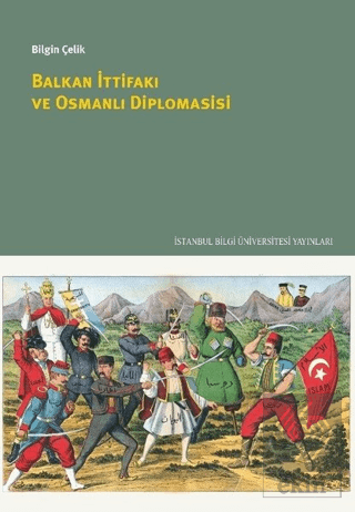 Balkan İttifakı ve Osmanlı Diplomasisi