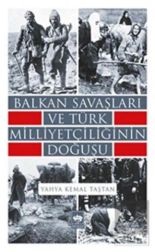 Balkan Savaşları ve Türk Milliyetçiliğinin Doğuşu