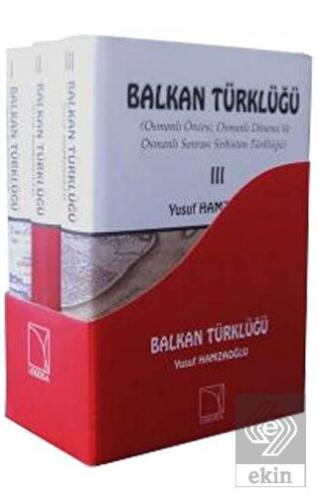 Balkan Türklüğü (3 Cilt)