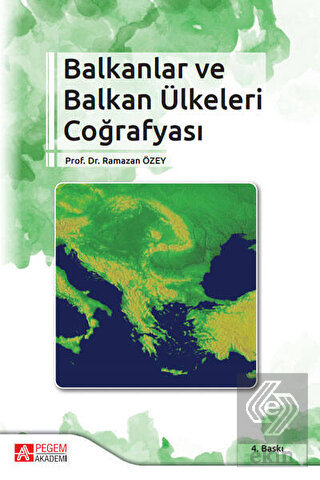 Balkanlar ve Balkan Ülkeleri Coğrafyası