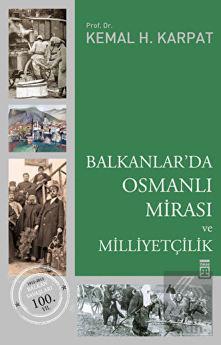 Balkanlar\'da Osmanlı Mirası ve Milliyetçilik