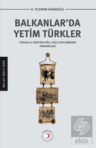 Balkanlar'da Yetim Türkler