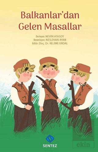 Balkanlar\'dan Gelen Masallar