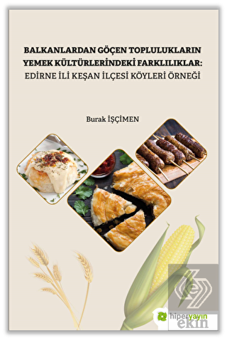 Balkanlardan Göçen Toplulukların Yemek Kültürleri