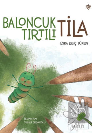 Baloncuk Tırtılı Tila