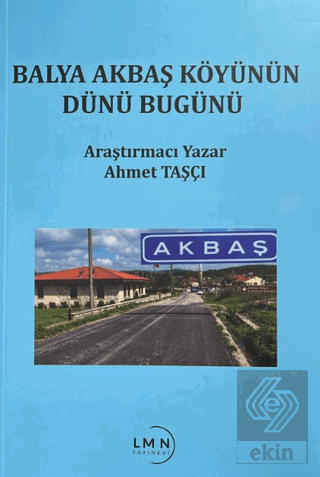Balya Akbaş Köyünün Dünü Bugünü