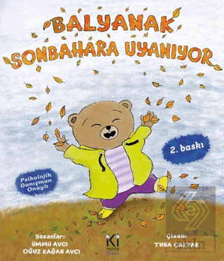 Balyanak Sonbahara Uyanıyor